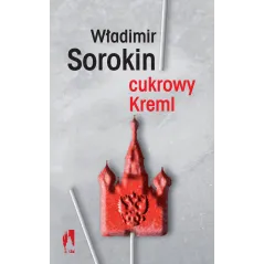 CUKROWY KREML Władimir Sorokin - WAB