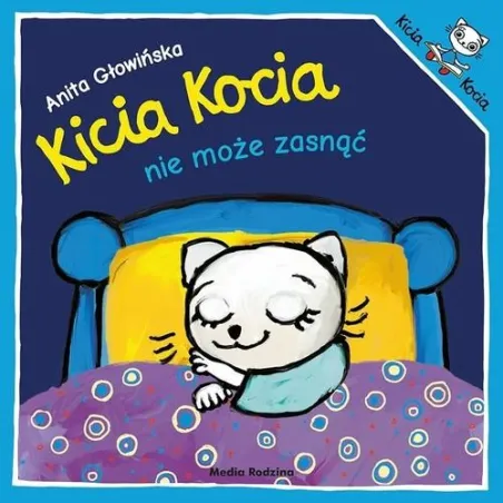 KICIA KOCIA NIE MOŻE ZASNĄĆ