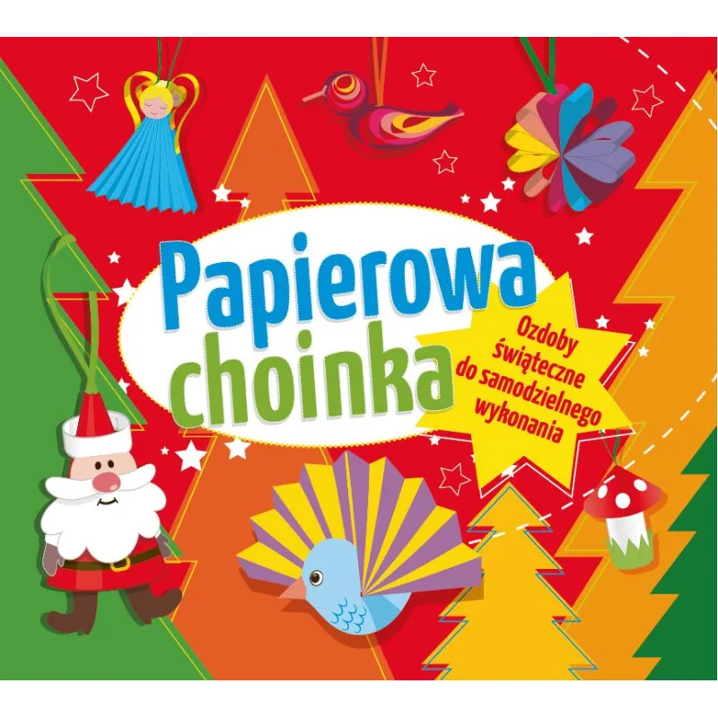 PAPIEROWA CHOINKA Elżbieta Sekuła - Wydawnictwo Pryzmat