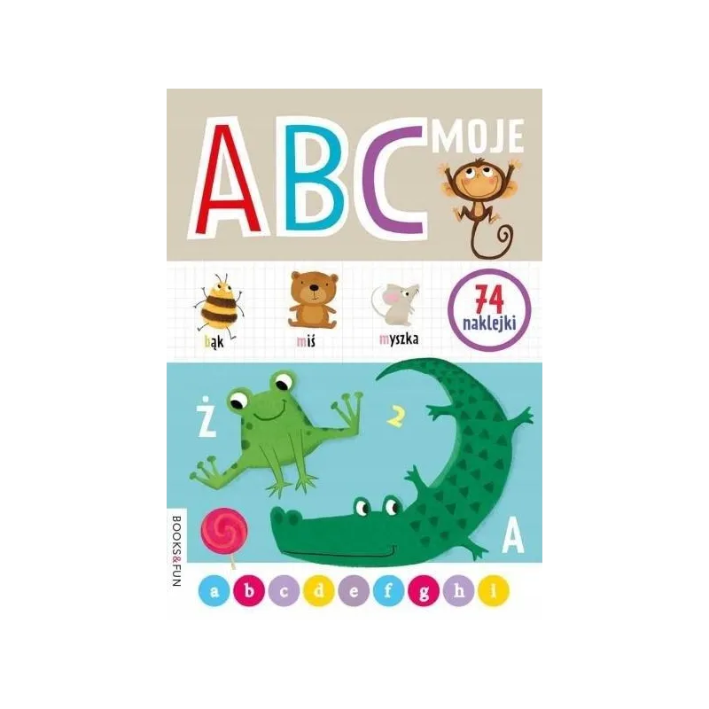 KSIĄŻKA MOJE ABC 74 NAKLEJKI - Books & Fun