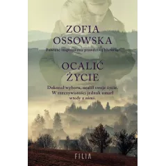 OCALIĆ ŻYCIE Zofia Ossowska