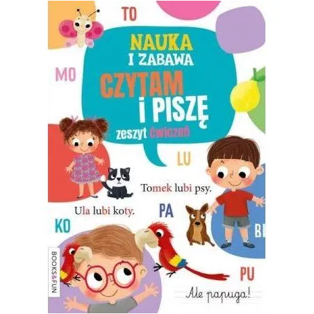 Nauka I Zabawa Czytam I Piszę Zeszyt Ćwiczeń