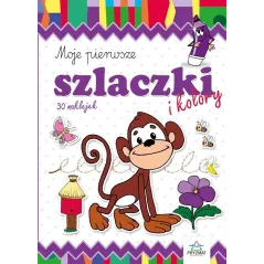 MOJE PIERWSZE SZLACZKI I KOLORY 30 NAKLEJEK 
