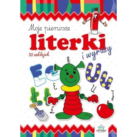 MOJE PIERWSZE LITRKI I WYRAZY