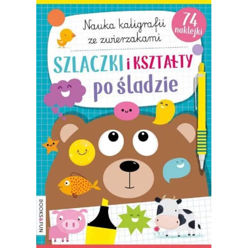 SZLACZKI KSZTAŁTY PO ŚLADZIE NAUKA KALIGRAFII ZE ZWIERZAKAMI - Books & Fun