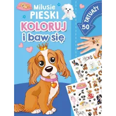 MILUSIE PIESKI. KOLORUJ I BAW SIĘ. 50 TATUAŻY