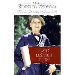 LATO LEŚNYCH LUDZI Maria Rodziewiczówna