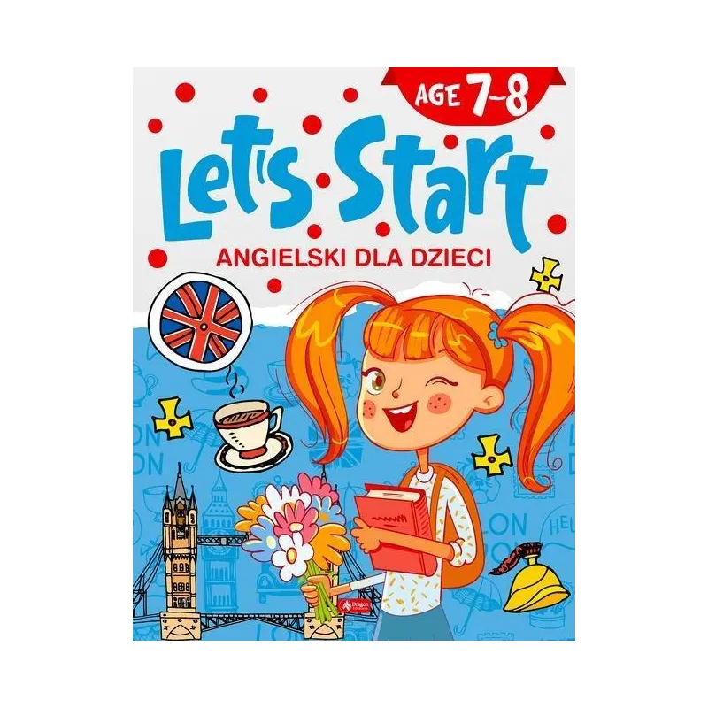 LETS START. ANGIELSKI DLA DZIECI 7-8 LAT - Dragon