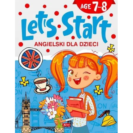 LETS START. ANGIELSKI DLA DZIECI 7-8 LAT - Dragon
