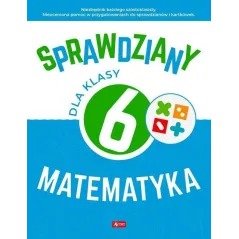 SPRAWDZIANY DLA KLASY 6 MATEMATYKA Halina Juraszczyk