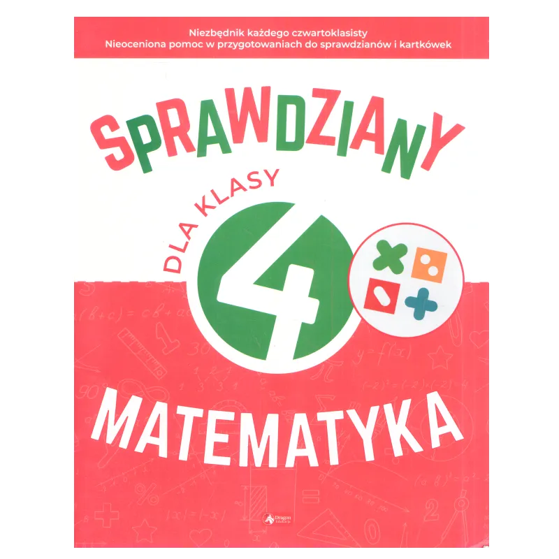SPRAWDZIANY DLA KLASY 4 MATEMATYKA - Dragon