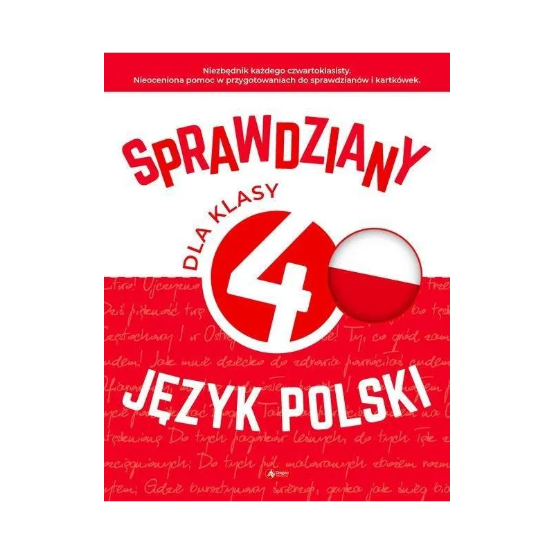 JĘZYK POLSKI. SPRAWDZIANY DLA KLASY 4 - Dragon