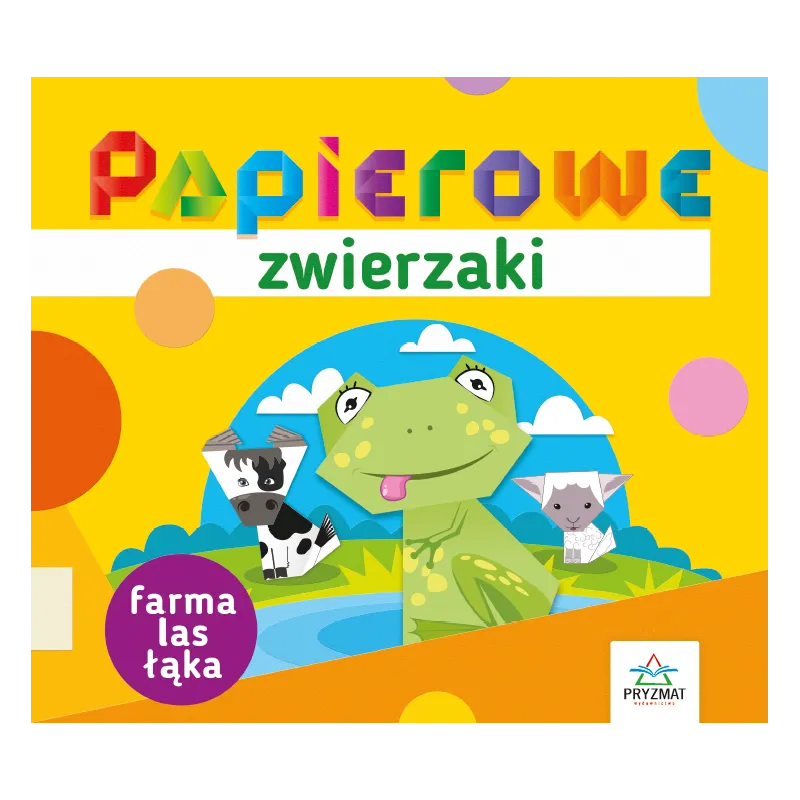 PAPIEROWE ZWIERZAKI FARMA LAS ŁĄKA - Wydawnictwo Pryzmat