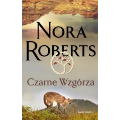 CZARNE WZGÓRZA Nora Roberts - Świat Książki