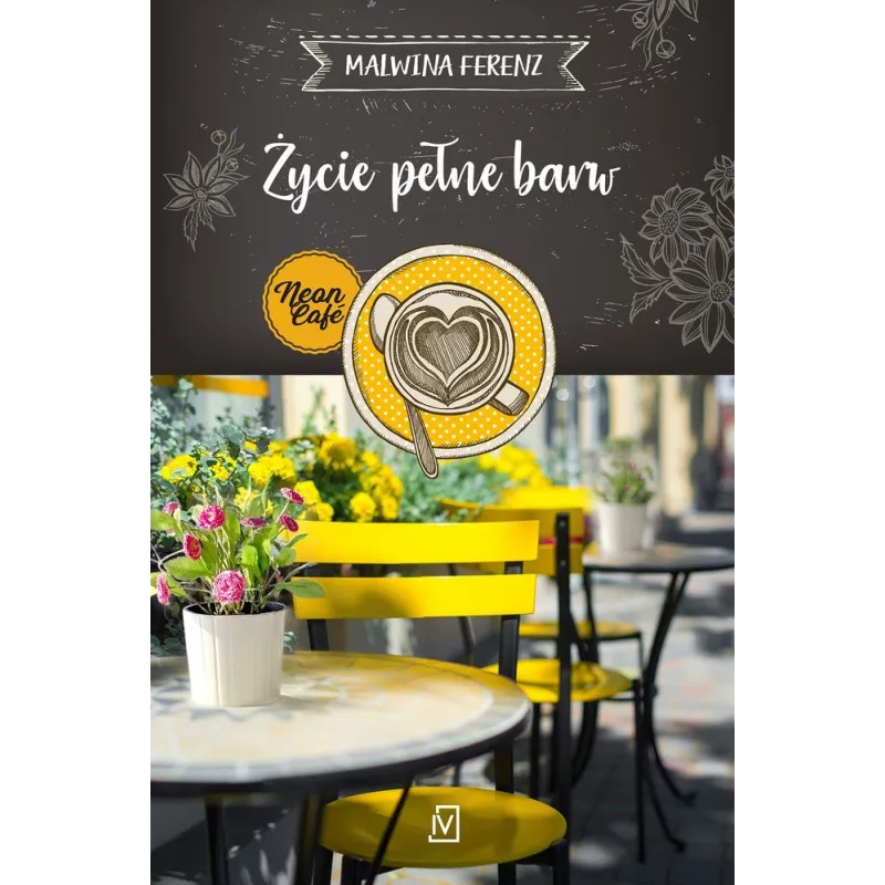ŻYCIE PEŁNE BARW Malwina Ferenz - Czwarta Strona