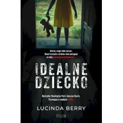 IDEALNE DZIECKO Lucinda Berry - Filia
