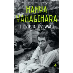 LUDZIE NA DRZEWACH Hanya Yanagihara - WAB