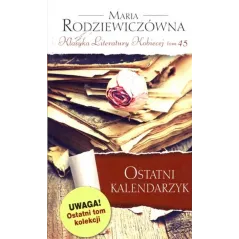 OSTATNI KALENDARZYK Maria Rodziewiczówna - Edipresse