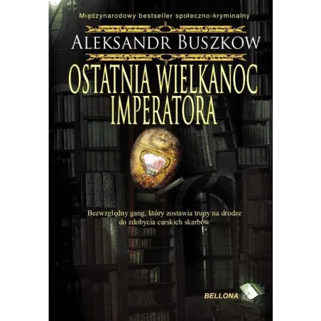 OSTATNIA WIELKANOC IMPERATORA Aleksander Buszkow