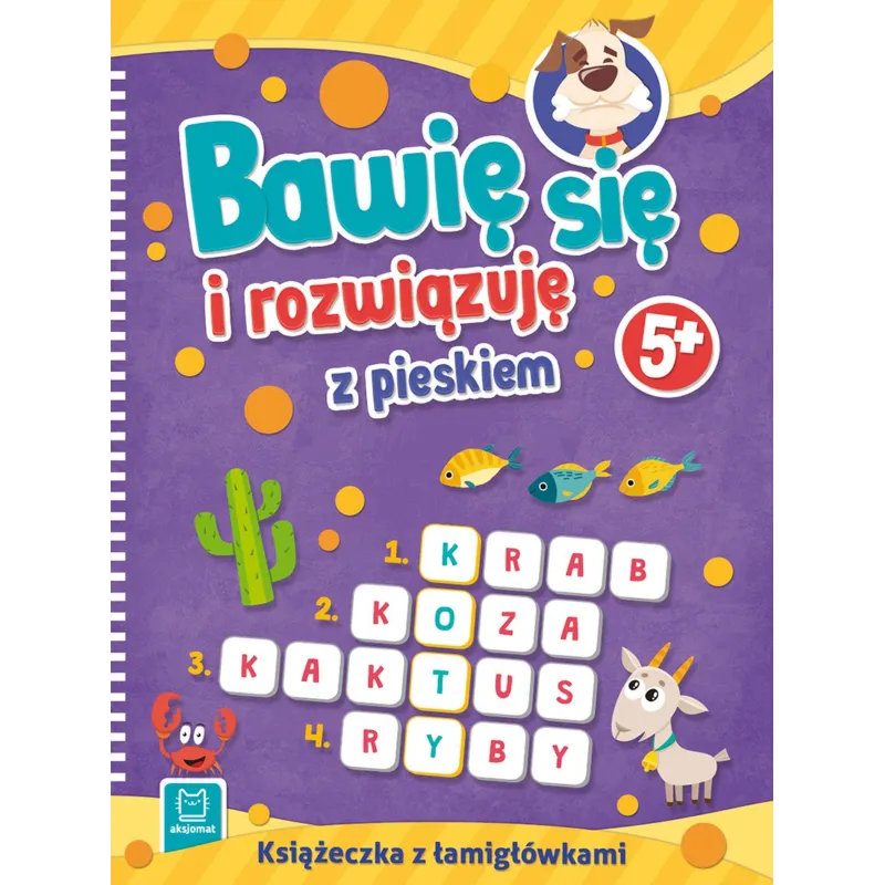 BAWIĘ SIĘ I ROZWIĄZUJĘ Z PIESKIEM 5+ - Aksjomat