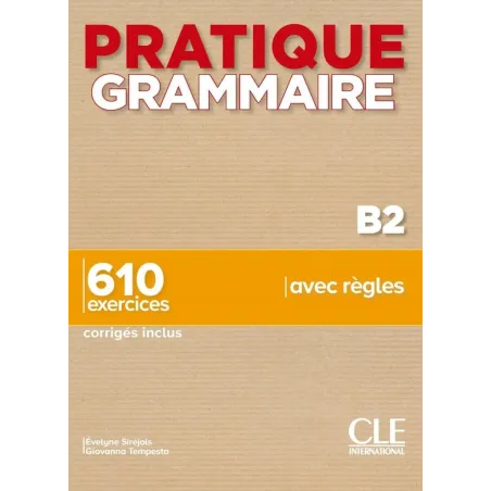 Pratique Grammaire Niveau B2 Livre  Corrigés