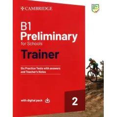 B1 PRELIMINARY FOR SCHOOLS TRAINER 2. TRAINER WITH ANSWERS WITH DIGITAL PACK