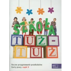 Szkoła tuż  tuż. Karty pracy. Część 3 Czesław Cyrański