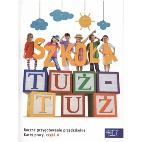 Szkoła tuż  tuż. Karty pracy. Część 4 1540240