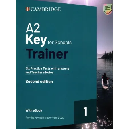 A2 Key For Schools Trainer 1. Six Practice Tests With Answers + Książka W Wersji Cyfrowej