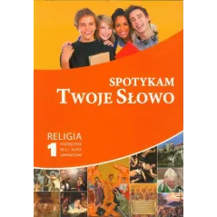 RELIGIA SPOTYKAM TWOJE SŁOWO 1 PODRĘCZNIK Mąkosa Paweł