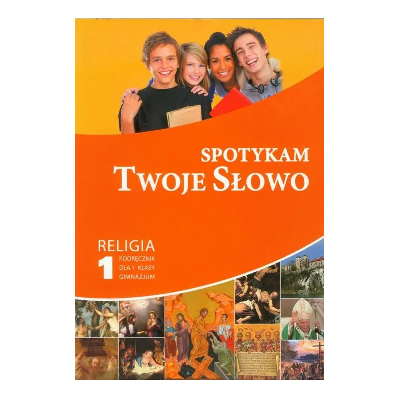 RELIGIA SPOTYKAM TWOJE SŁOWO 1 PODRĘCZNIK Mąkosa Paweł