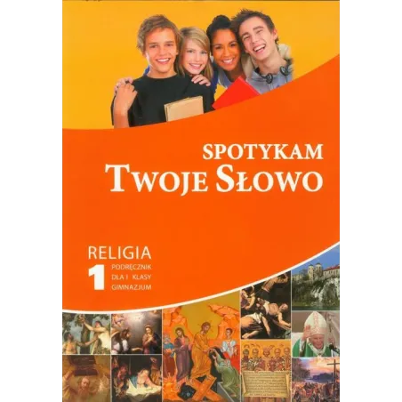 Religia Spotykam Twoje Słowo 1 Podręcznik Do Klasy 7 Paweł Mąkosa