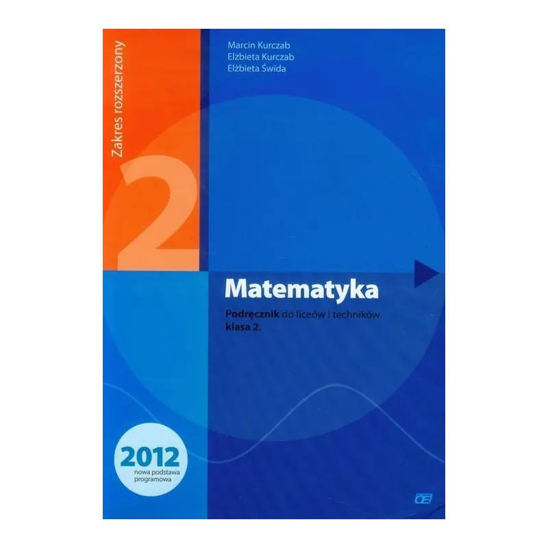 MATEMATYKA 2 PODRĘCZNIK ZAKRES ROZSZERZONY SZKOŁA PONADGIMNAZJALNA - Pazdro