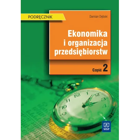 EKONOMIKA I ORGANIZACJA PRZEDSIĘBIORSTW CZĘŚĆ 2