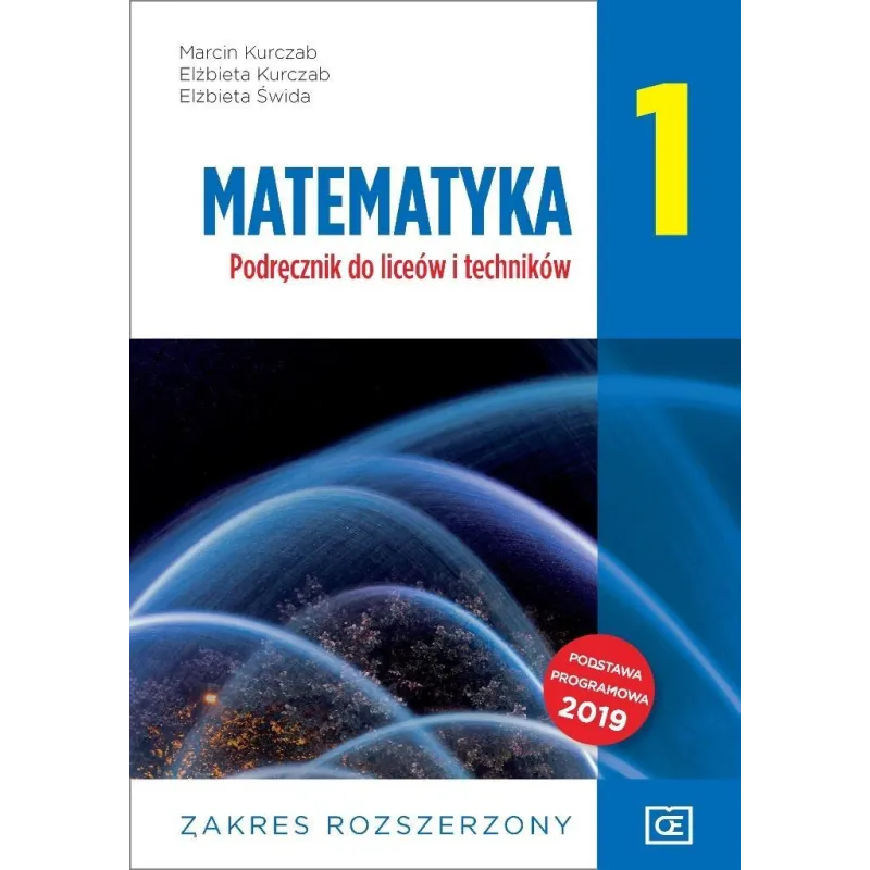 MATEMATYKA 1 PODRĘCZNIK ZAKRES ROZSZERZONY DO LICEÓW I TECHNIKÓW - Oficyna Edukacyjna