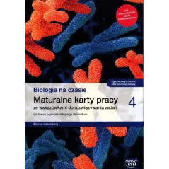 BIOLOGIA NA CZASIE. MATURALNE KARTY PRACY 4 ZAKRES ROZSZERZONY Bartłomiej Grądzki - Nowa Era
