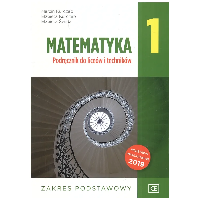 MATEMATYKA 1 PODRĘCZNIK ZAKRES PODSTAWOWY DO LICEÓW I TECHNIKÓW - Oficyna Edukacyjna