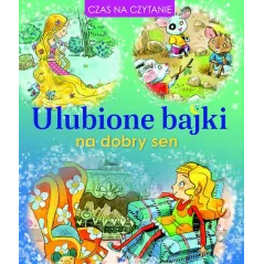 ULUBIONE BAJKI NA DOBRY SEN