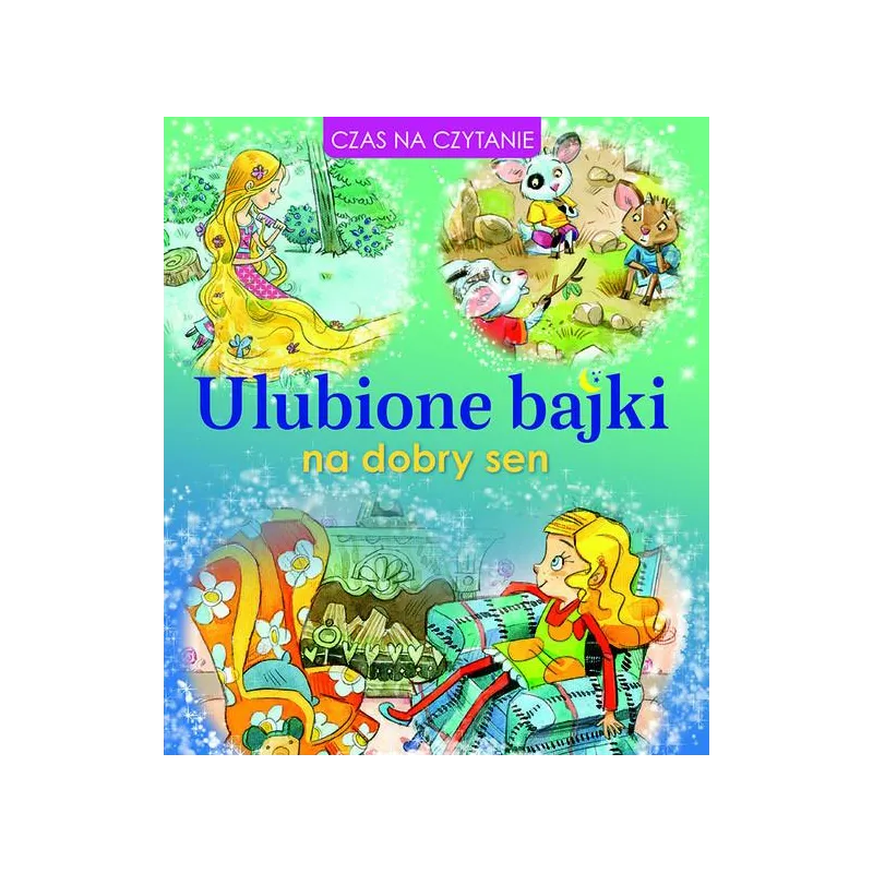 ULUBIONE BAJKI NA DOBRY SEN