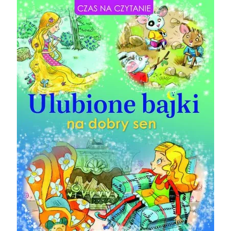 ULUBIONE BAJKI NA DOBRY SEN