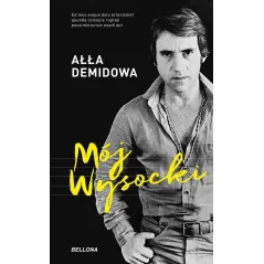 MÓJ WYSOCKI Ałła Demidowa - Bellona