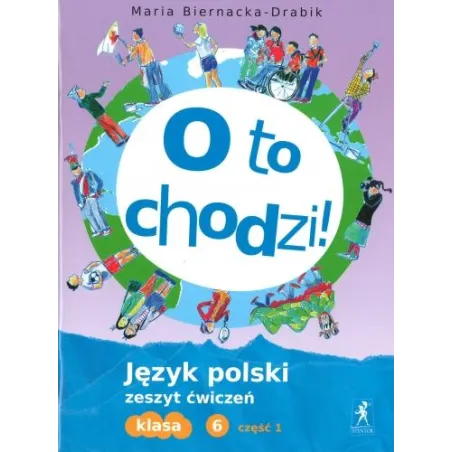O To Chodzi 6 Język Polski Zeszyt Ćwiczeń Część 2 Szkoła Podstawowa