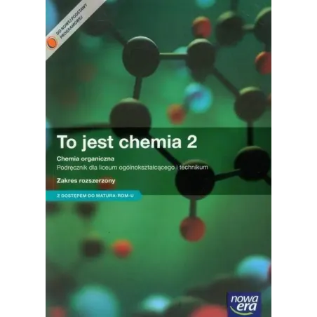 To Jest Chemia. Chemia 2. Podręcznik. Zakres Rozszerzony Z Kodem Dostępu Do Maturaromu To Jest Chemia. Chemia 2. Podręcznik. Zakres Rozszerzony Z Kodem Dostępu Do Maturaromu