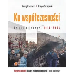 Historia LO KL 1. Podręcznik. Zakres podstawowy. Ku współczesności 2012 Andrzej Brzozowski