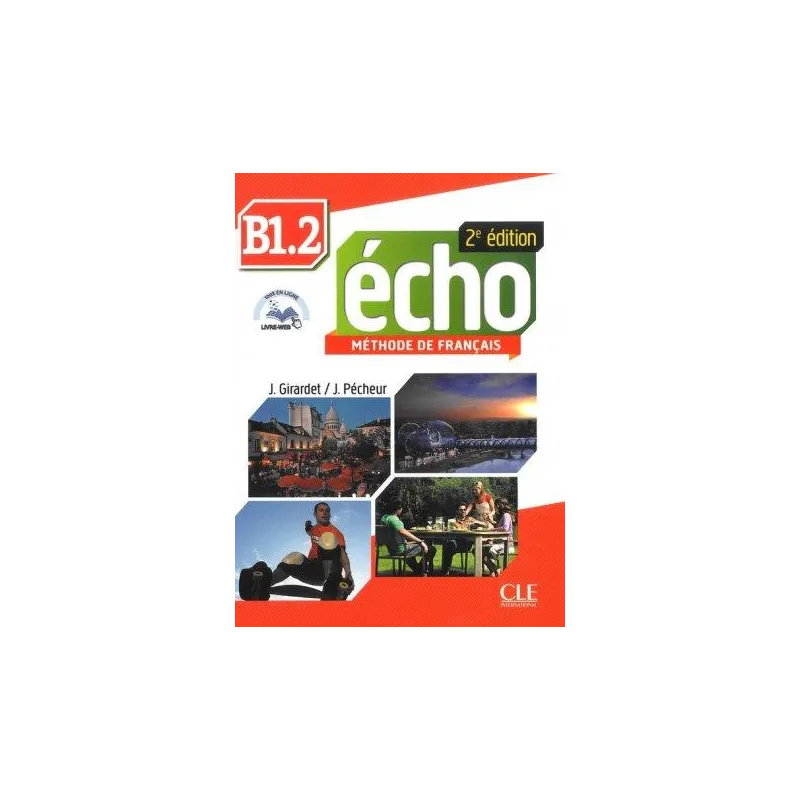 Echo B1.2 Podręcznik  CD  Pecheur J., Girardet J.
