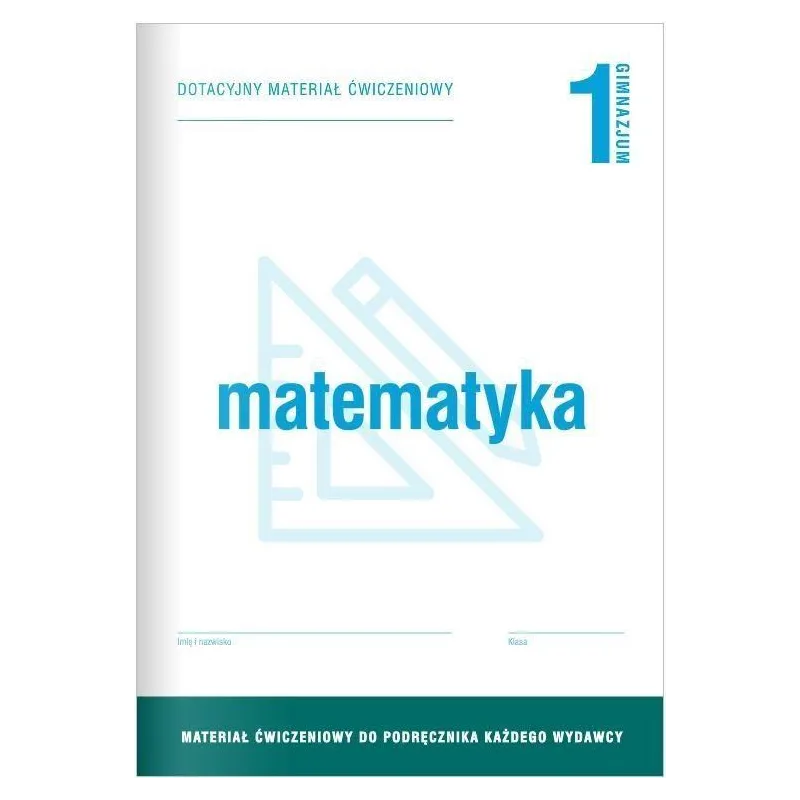MATEMATYKA 1. DOTACYJNE MATERIAŁY ĆWICZENIOWE