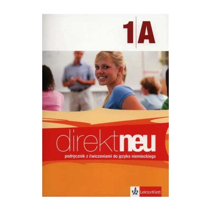 Direkt Neu 1A. Podręcznik z ćwiczeniami. Matura 2015  ABIHeft MOTTA GIORGIO