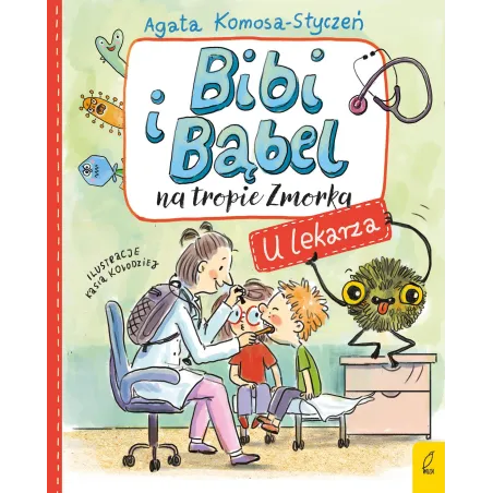 U Lekarza. Bibi I Bąbel Na Tropie Zmorka