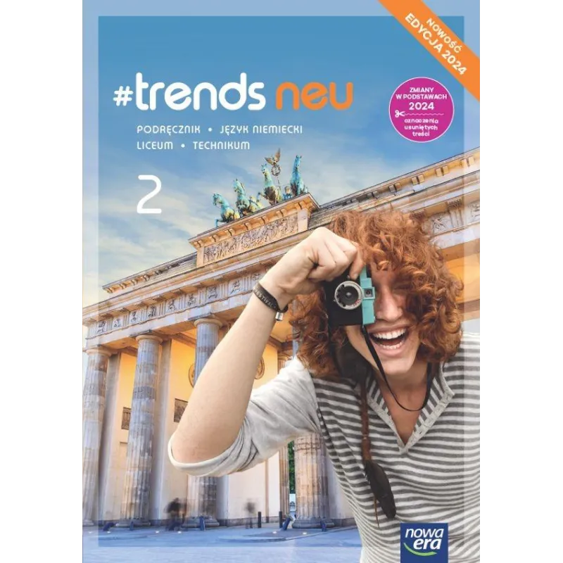Nowa język niemiecki trends neu 2 podręcznik liceum i technikum EDYCJA 2024 Anna Życka,Ewa Kościelniak-Walewska,Andy Christian K