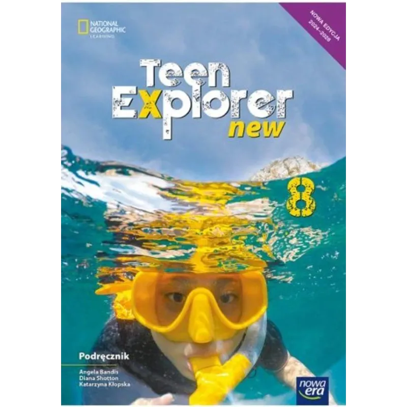 Język angielski Teen Explorer NEON podręcznik dla klasy 8 szkoły podstawowej EDYCJA 20242026 Katarzyna Kłopska